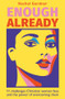 Enough Already (11 challenges Christian women face and the power of overcoming them) by Rachel Gardner, 9780281092642