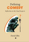 Defining Comedy (Reflections on the Usual Suspects) by David Ellis, 9780718898601