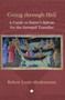 Going through Hell (A Guide to Dante's Inferno for the Intrepid Traveller) by Robert Louis Abrahamson, 9780718898458