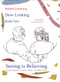 Seeing is Believing (Bruegel, Matisse, Leonardo, Manet, Constable, Turner) by Gino  Ballantyne, Robert Cumming, 9780718898373