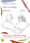 Seeing is Believing (Bruegel, Matisse, Leonardo, Manet, Constable, Turner) by Gino  Ballantyne, Robert Cumming, 9780718898373