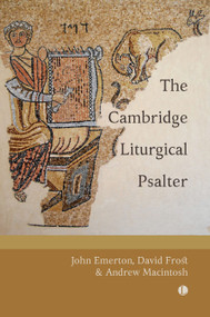 The Cambridge Liturgical Psalter by Andrew Macintosh, David  Frost, John Emerton, 9780718897710