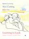 Learning to Look (Velázquez, Fra Angelico, Canaletto, Pollock) by Gino  Ballantyne, Robert Cumming, 9780718897741