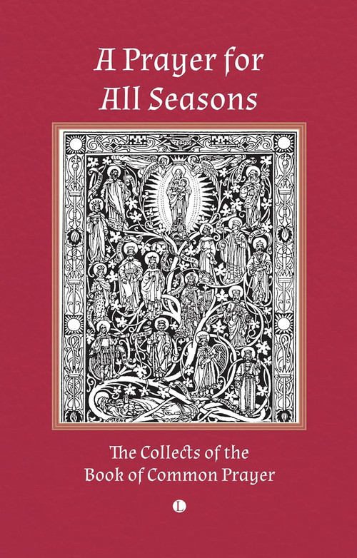 A Prayer for All Seasons (The Collects of the Book of Common Prayer) by Thomas Cranmer, 9780718897567