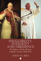 Infallibility, Integrity and Obedience (The Papacy and the Roman Catholic Church, 1848-2023) by John M. Rist, 9780227179390