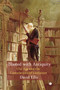 Blasted with Antiquity (Old Age and the Consolations of Literature) by David Ellis, 9780718897185