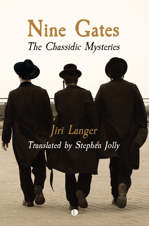 Nine Gates (The Chassidic Mysteries) by Jiri  Langer, Jiri Langer, 9780718896300