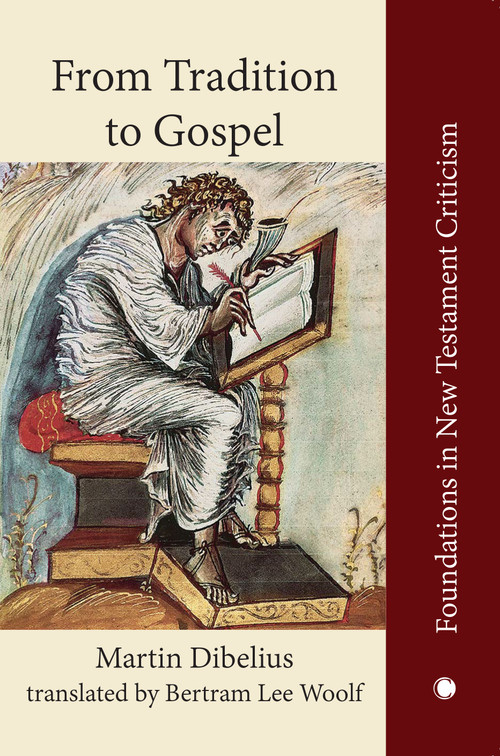 From Tradition to Gospel (Die Formgeschichte des Evangeliums) by Martin Dibelius, 9780227177600