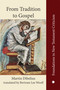 From Tradition to Gospel (Die Formgeschichte des Evangeliums) by Martin Dibelius, 9780227177600