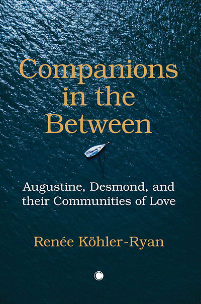 Companions in the Between by William Desmond, Renée Köhler-Ryan, 9780227177501