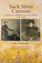 Such Silver Currents RP (The Story of William and Lucy Clifford, 1845-1929) by Monty Chisholm, 9780718895679