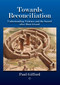 Towards Reconciliation (Understanding Violence and the sacred after René Girard) by Paul Gifford, 9780227177075