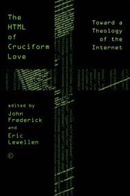 HTML of Cruciform Love (Toward a Theology of the Internet) by John Frederick, 9780227177303