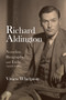 Richard Aldington 2 (Novelist, Biographer and Exile 1930-1962) by Vivien Whelpton, 9780718894771