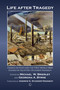 Life after Tragedy (Essays on Faith and the First World War Evoked by Geoffrey Studdert Kennedy) by Michael W.  Brierley, Georgina A. Byrne, 9780718895341