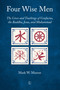 Four Wise Men (The Lives and Teachings of Confucius, the Buddha, Jesus, and Muhammad) by Mark W. Muesse, 9780718895228