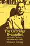 Oxbridge Evangelist (Motivations, Practices, and Legacy of C.S. Lewis) by Michael J. Gehring, 9780718895204