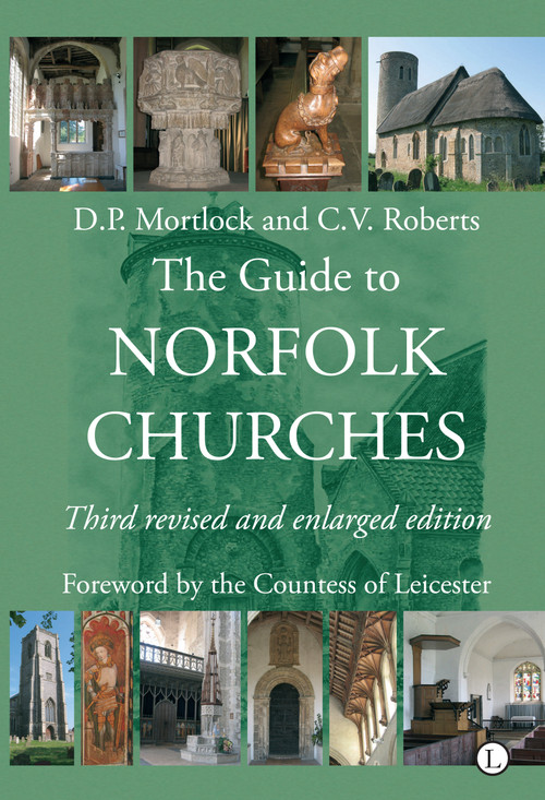 The Guide to Norfolk Churches (Third Revised and Enlarged Edition) by Charles Roberts, 9780718895112