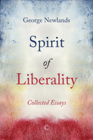 Spirit of Liberality (Collected Essays) by George Newlands, 9780227176412