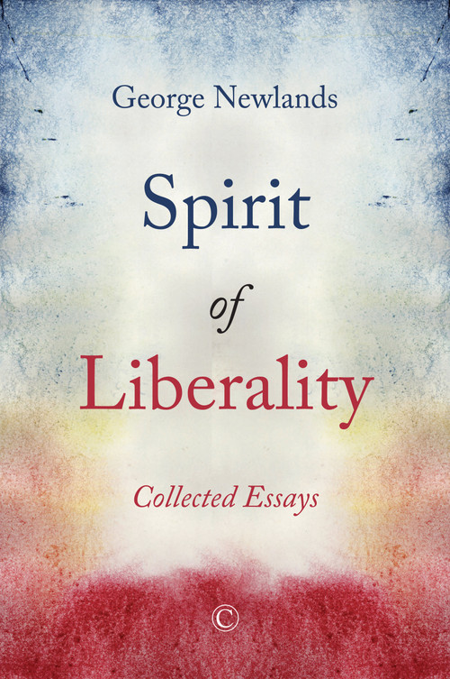 Spirit of Liberality (Collected Essays) by George Newlands, 9780227176412
