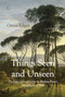 Things Seen and Unseen (The Logic of Incarnation in Merleau-Ponty's Metaphysics of Flesh) by Orion Edgar, 9780227175941