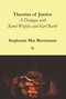 Theories of Justice (A Dialogue with Karol Wojtyla and Karl Barth) by Stephanie Mar Brettman, 9780227175163