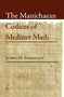 The Manichaean Codices of Medinet Madi by James M. Robinson, 9780227175040