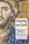 Gazing on God (Trinity, Church and Salvation in Orthodox Thought and Iconography) by Andreas Andreopoulos, 9780227174463