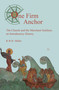 One Firm Anchor (The Church and the Merchant Seafarer) by Robert Miller, 9780718892906