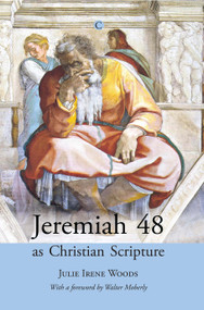 Jeremiah 48 as Christian Scripture by Julie Woods, 9780227173787