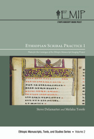 Ethiopian Scribal Practice 1 (Plates for the Catalogue of the Ethiopic Manuscript Imaging Project) by Melaku Terefe, Steve Delamarter, 9780227173510