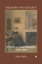 Memory and Legacy (A Thackeray Family Biography 1876-1919) by John Aplin, 9780718892258