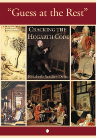 Guess at the Rest (Cracking the Hogarth Code) by Elisabeth  Soulier-Détis, 9780718892159