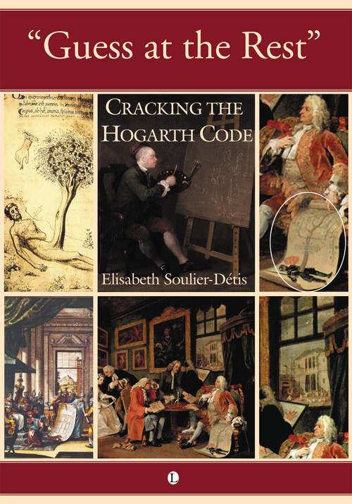 Guess at the Rest (Cracking the Hogarth Code) by Elisabeth  Soulier-Détis, 9780718892159