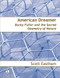 American Dreamer (Bucky Fuller and the Sacred Geometry of Nature) by Scott Eastham, 9780718830311