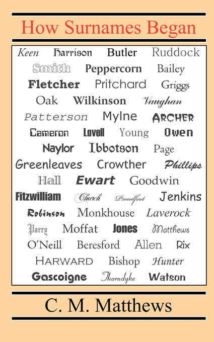 How Surnames Began by C.M. Matthews, Constance Mary Matthews, 9780718891541