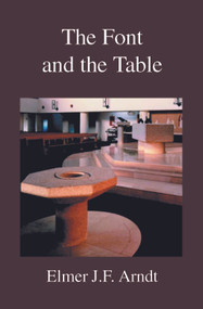 The Font and the Table by E.J.F. Arndt, 9780227170038