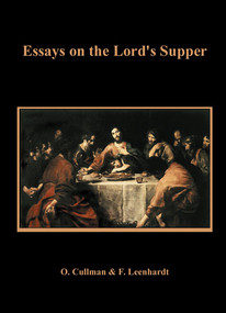 Essays on the Lord's Supper by Franz J. Leenhardt, Oscar Cullmann, 9780227171578