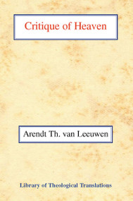 Critique of Heaven by Arend Theodor Van Leeuwen, 9780227170410
