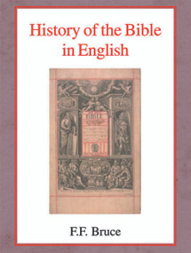 History of the Bible in English by F.F. Bruce, 9780718890315