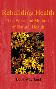 Rebuilding Health (The Waerland Method) by Ebba Waerland, 9780718891299