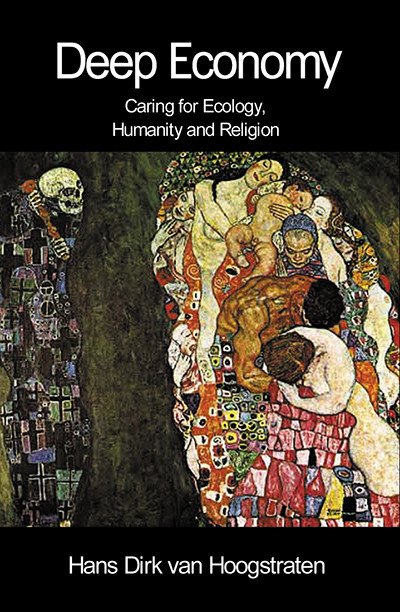Deep Economy (Caring for Ecology, Humanity and Religion) by Hans Dirk van Hoogstraten, 9780227679654