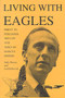 Living With Eagles (Marcus Morris, Priest and Publisher) by Jan Hallwood, Sally Morris, 9780718829827