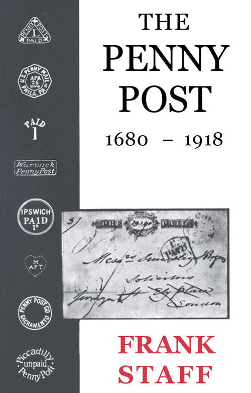 The Penny Post (1680-1918) by Frank Staff, 9780718828783
