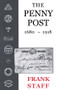The Penny Post (1680-1918) by Frank Staff, 9780718828783