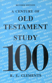 A Century of Old Testament Study by R.E. Clements, 9780718825478