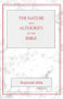 The Nature and Authority of the Bible by Raymond Abba, 9780227679128