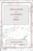 The Nature and Authority of the Bible by Raymond Abba, 9780227679128