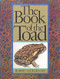 The Book of the Toad (A Natural and Magical History of Toad-Human Relations) by Robert DeGraaff, 9780718828417