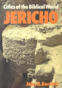 Jericho (City of Biblical World) by J. R. Bartlett, 9780718824563